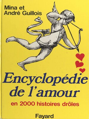 cover image of Encyclopédie de l'amour en 2000 histoires drôles